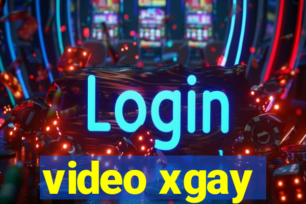 video xgay